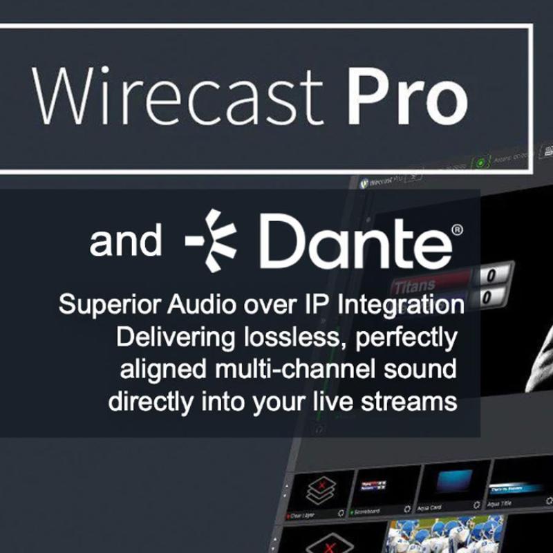 Telestream Wirecast Pro + Dant