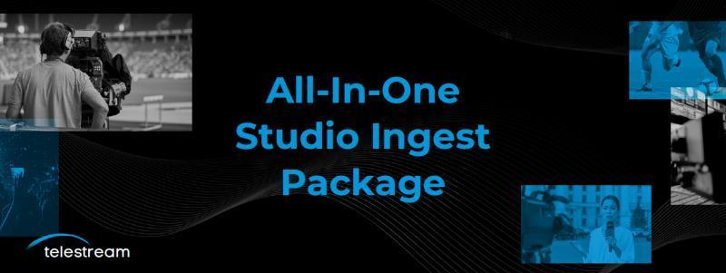 All-In-One Studio Ingest Packa